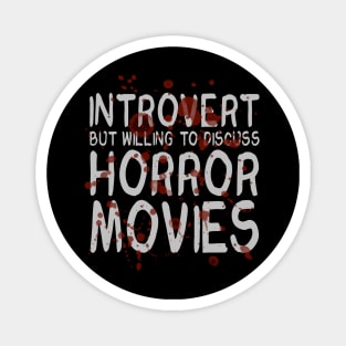Horror Movie Introvert Magnet